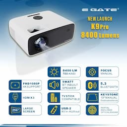 Egate EO9022 New K9 Pro Ultra Bright 8400 Lumens 700 ANSI Bluetooth Projector for Home, 4K Support, Brightest in Segment, 635cm Max Screen, 5W Inbuilt Speaker, 3 HDMI, 2 USB, AV, Aux, mSD Card (White)